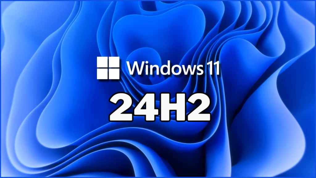 最新Win11 24H2 原版免费下载链接，2024-10-01发布